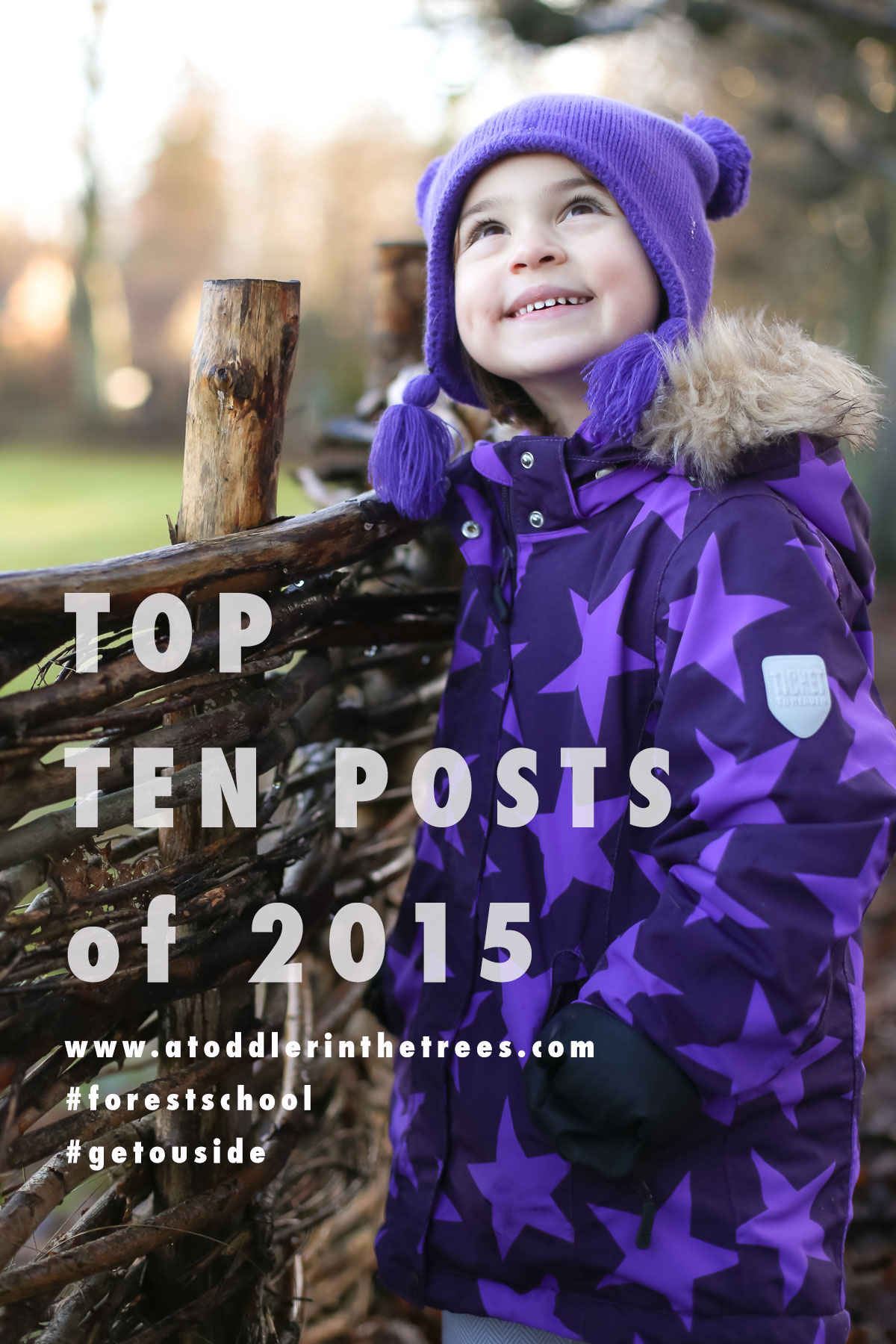 The Top Ten posts of 2015 related to forest school, getting outside and our adventures in Denmark and beyond from the A Toddler in the Trees blog.